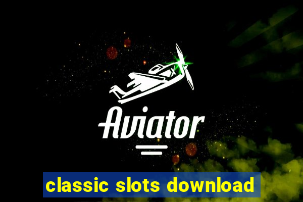 classic slots download